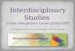A Tutorial for Course Design and Proposal. Introduction to Interdisciplinary Studies……….....................…... Slides3-5 Defining Interdisciplinary