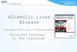 Alcoholic Liver Disease Directed Readings In the Classroom July/August 2013 issue of Radiologic Technology