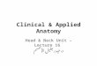 Clinical & Applied Anatomy Head & Neck Unit – Lecture 16 د. حيدر جليل الأعسم