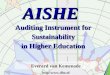 Durham, july 5Everard van Kemenade AISHE Auditing Instrument for Sustainability in Higher Education Everard van Kemenade http//