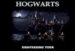 SIGHTSEEING TOUR. Hogwarts School was actually filmed in different places