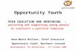 Opportunity Youth PEER EDUCATION AND MENTORING - assisting and supporting young people to construct a positive tomorrow Anne-Marie McClure, Chief Executive