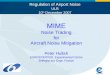 Regulation of Airport Noise ULB 10 th December 2007 MIME Noise Trading for Aircraft Noise Mitigation Peter Hullah EUROCONTROL Experimental Centre Brétigny