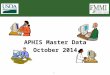 Transforming Financials at the People’s Department 1 APHIS Master Data October 2014