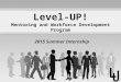 Level-UP! Mentoring and Workforce Development Program 2015 Summer Internship