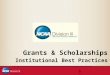 Grants & Scholarships Institutional Best Practices 1