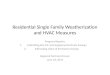 Residential Single Family Weatherization and HVAC Measures Progress Reports: 1.Estimating Electric and Supplemental Fuels Savings 2.Estimating Value of