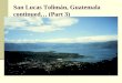 San Lucas Tolimán, Guatemala continued… (Part 3)