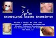 To an Exceptional Eczema Experience Richard J. Antaya, MD, FAAP, FAAD Professor of Dermatology and Pediatrics Director, Pediatric Dermatology Yale University