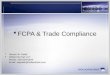 1  FCPA & Trade Compliance  Steven W. Pelak  Holland & Hart LLP Phone: 202-654-6929 Email: swpelak@hollandhart.com