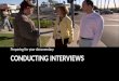 CONDUCTING INTERVIEWS Preparing for your documentary