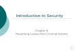 1 Introduction to Security Chapter 9 Preventing Losses from Criminal Actions