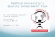 Radford University’s Quality Enhancement Plan Dr. Erin Webster-Garrett Interim Director Tim Filbert Co-Chair QEP-WT December 21, 2011