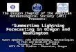 The Oregon Chapter of the American Meteorological Society (AMS) Presents: “ Summertime Lightning Forecasting in Oregon and Washington” Guest Speaker: John