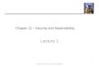 Chapter 11 â€“ Security and Dependability Lecture 1 1Chapter 11 Security and Dependability