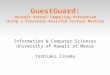 GuestGuard: Dynamic Kernel Tampering Prevention Using a Processor-Assisted Virtual Machine Information & Computer Sciences University of Hawaii at Manoa