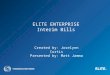 Created by: Joselynn Curtis Presented by: Matt Jamma ELITE ENTERPRISE Interim Bills