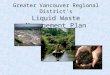 Greater Vancouver Regional District’s Liquid Waste Management Plan