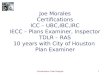 1 Construction Code Analysis Joe Morales Certifications ICC – UBC,IBC,IRC IECC – Plans Examiner, Inspector TDLR – RAS 10 years with City of Houston Plan