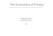 The Economics of Privacy Alessandro Acquisti Heinz School, CMU acquisti @ andrew.cmu.edu Draft