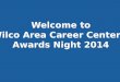 Welcome to Wilco Area Career Center’s Awards Night 2014