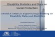 Disability Statistics and Data on Social Protection UNDESA-UNESCO Expert Group Meeting on Disability Data and Statistics Hasheem Mannan Senior Research