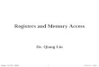 Dept. of ECE, GMU ECE 511 - 20011 Registers and Memory Access Dr. Qiang Lin