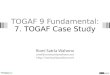 TOGAF 9 Fundamental: 7. TOGAF Case Study Romi Satria Wahono romi@