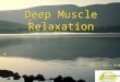 ©2006 Wellness Councils of America Deep Muscle Relaxation Prepared by: Jerry S. Bartone MA MBA