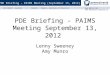 PDE Briefing – PAIMS Meeting (September 13, 2012)  ▪  Tom Corbett, Governor ▪ Ronald J. Tomalis, Secretary of Education