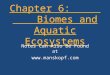 Chapter 6: Biomes and Aquatic Ecosystems Notes Can Also Be Found at 
