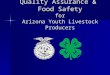 Quality Assurance & Food Safety for Arizona Youth Livestock Producers