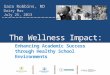 The Wellness Impact: Enhancing Academic Success through Healthy School Environments Sara Robbins, RD Dairy Max July 25, 2013
