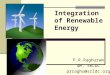 Integration of Renewable Energy P.R.Raghuram GM, SRLDC prraghu@srldc.org
