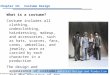 Theatrical Design and Production Chapter 16: Costume Design © 2006 McGraw-Hill. All right reserved. What is a costume? Costume includes all clothing, underclothing,