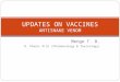 Menge T. B. B. Pharm; M.Sc (Pharmacology & Toxicology) UPDATES ON VACCINES ANTISNAKE VENOM
