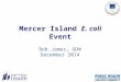 Mercer Island E. coli Event Bob James, ODW December 2014