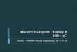 Modern European History II HIS-107 Unit 5 – Europe’s World Supremacy, 1871-1914
