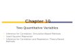 Chapter 10 Two Quantitative Variables  Inference for Correlation: Simulation-Based Methods  Least-Squares Regression  Inference for Correlation and