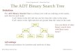 Course: Programming II - Abstract Data Types ADT Binary Search TreeSlide Number 1 The ADT Binary Search Tree Definition The ADT Binary Search Tree is a