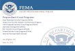 FEMA GRANT PROGRAMS DIRECTORATE Preparedness Grant Programs Los Angeles, CA June 14, 2012 State Homeland Security Program (SHSP) Urban Area Security Initiative