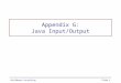 ©SoftMoore ConsultingSlide 1 Appendix G: Java Input/Output