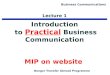 Bangor Transfer Abroad Programme Business Communications Lecture 1 Introduction Practical to Practical Business Communication MIP on website