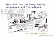 Introduction to Programming Languages and Techniques FULL PYTHON TUTORIAL Last updated 9/1/2014 xkcd.com Slides courtesy of Prof. Mitch Marcus, University