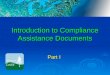 Introduction to Compliance Assistance Documents Part I