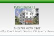 PANCHAVATI SHELTER WITH CARE Fully Functional Senior Citizen’s Resort