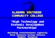ALABAMA SOUTHERN COMMUNITY COLLEGE “High Technology and Economic Development Partnerships” Building Institutional Capacity Rural Community College Alliance