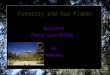 Forestry and Our Planet Scientist Cheryl Lynn Miller By Montana