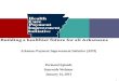 0 0 Arkansas Payment Improvement Initiative (APII) Perinatal Episode Statewide Webinar January 14, 2013