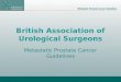 British Association of Urological Surgeons Metastatic Prostate Cancer Guidelines